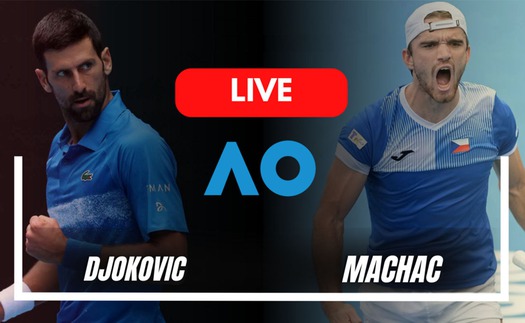 Link xem trực tiếp Djokovic vs Machac, vòng 3 Australian Open 2025 (15h00 hôm nay)