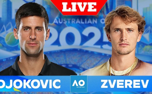 Link xem trực tiếp Djokovic vs Zverev, bán kết Australian Open 2025