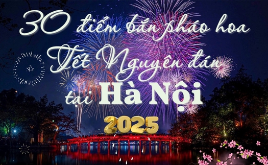 30 điểm bắn pháo hoa Tết Nguyên đán 2025 tại Hà Nội