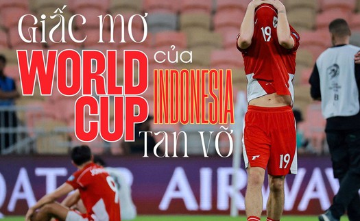 Giấc mơ World Cup của Indonesia tan vỡ