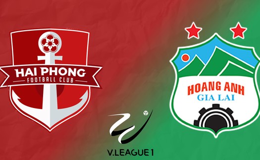 Link xem trực tiếp bóng đá Hải Phòng vs Hoàng Anh Gia Lai 18h hôm nay, V-League vòng 7