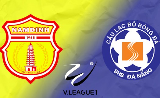 Link xem trực tiếp bóng đá Nam Định vs SHB Đà Nẵng 18h hôm nay, V-League vòng 8