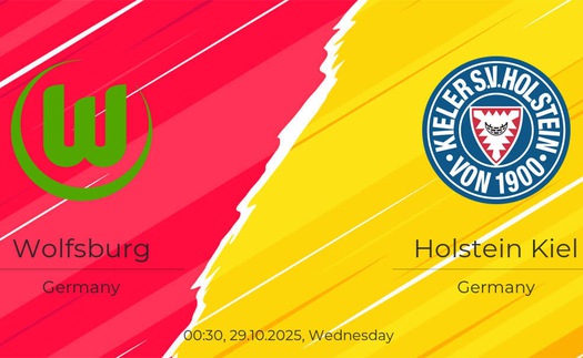 Nhận định, soi tỷ lệ Wolfsburg vs Holstein Kiel 00h30 ngày 29/10, vòng 2 Cúp quốc gia Đức