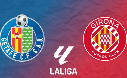 Nhận định, soi tỷ lệ Getafe vs Girona 3h hôm nay ngày 01/11, vòng 11 La Liga