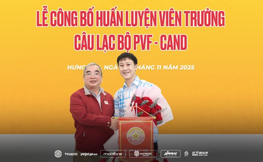 PVF-CAND ra mắt tân huấn luyện viên trưởng Nguyễn Thành Công