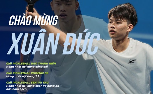 Thành tích đáng nể của Lê Xuân Đức, tay vợt pickleball 17 tuổi khiến Lý Hoàng Nam cũng phải dè chừng