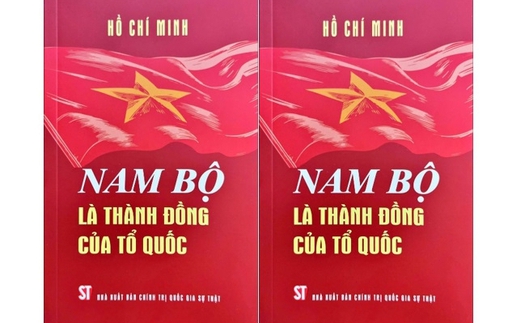 Xuất bản cuốn sách "Nam Bộ là thành đồng của Tổ quốc" của Chủ tịch Hồ Chí Minh