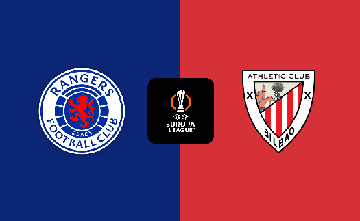Nhận định, soi tỷ lệ Rangers vs Athletic Bilbao, 02h00 ngày 11/04, tứ kết lượt đi Europa League 