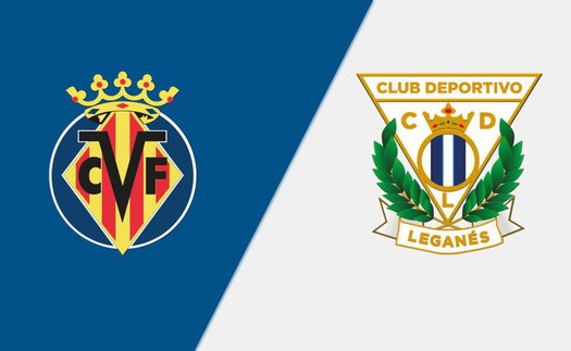 Nhận định, soi tỷ lệ Villarreal vs Leganes 00h00 ngày 15/05, vòng 36 La Liga