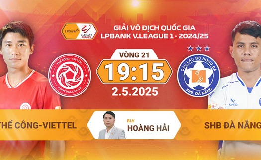 Link xem trực tiếp bóng đá Viettel vs Đà Nẵng 19h15 ngày 3/5, vòng 21 V-League