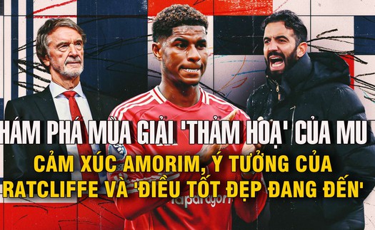 Khám phá mùa giải 'thảm hoạ' của MU: Cảm xúc Amorim, ý tưởng của Ratcliffe và 'điều tốt đẹp đang đến'