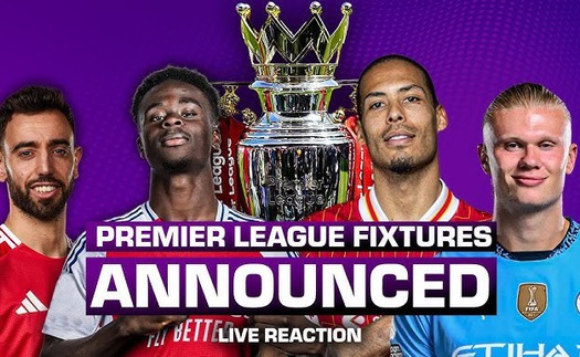 Toàn bộ lịch thi đấu Ngoại hạng Anh 2025-26 của MU, Man City, Liverpool, Arsenal và Chelsea