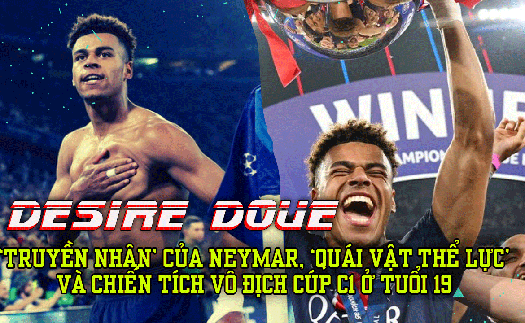 Desire Doue: Truyền nhân của Neymar, ‘quái vật thể lực’ và chiến tích vô địch Cúp C1 ở tuổi 19
