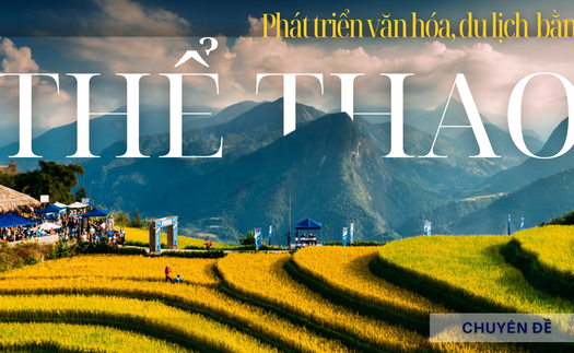 Thể thao + văn hóa, du lịch = phát triển kinh tế