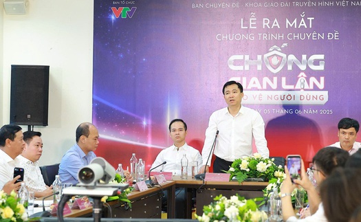 'Chống gian lận - Bảo vệ người dùng' sẽ lên sóng truyền hình kèm đường dây nóng