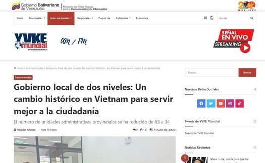 Truyền thông Venezuela đưa tin đậm nét về công cuộc "sắp xếp lại giang sơn" của Việt Nam