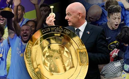 FIFA Club World Cup sẽ lại thay đổi: Tần suất dày hơn, quy mô lớn hơn
