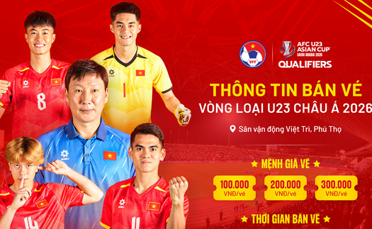 Vé xem U23 Việt Nam đá vòng loại U23 châu Á đắt nhất 300.000 đồng