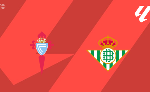 Nhận định, soi tỷ lệ Celta Vigo vs Real Betis 02h00 ngày 28/08, La Liga 2025/26