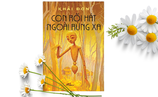"Con rối hát ngoài rừng xa": Những trăn trở khi sống giữa thiên nhiên