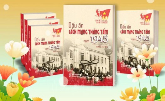 Xuất bản cuốn sách “Dấu ấn Cách mạng tháng Tám năm 1945”