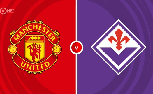 Nhận định bóng đá hôm nay 9/8: Nữ Việt Nam vs Indonesia, MU vs Fiorentina