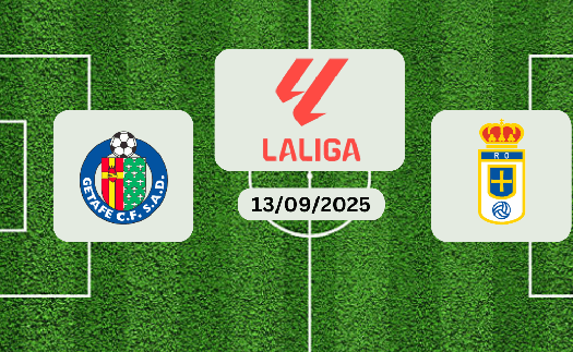 Nhận định, soi tỷ lệ Getafe vs Real Oviedo 19h00 ngày 13/09, La Liga 2025/26