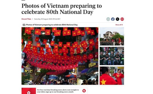 Truyền thông quốc tế ấn tượng với Lễ kỷ niệm 80 năm Quốc khánh Việt Nam