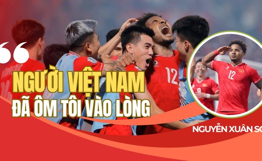 Nguyễn Xuân Son: ‘Người Việt Nam đã ôm tôi vào lòng’