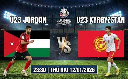 Link xem trực tiếp bóng đá U23 Jordan vs U23 Kyrgyzstan 23h30 hôm nay, VCK U23 châu Á 2026