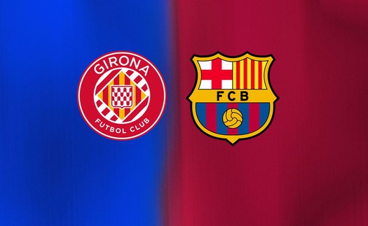 Nhận định, soi tỷ lệ Girona vs Barcelona 03h00 ngày 17/02/2026, La Liga