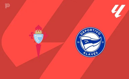 Nhận định Celta Vigo vs Alaves 22h15 ngày 22/3, vòng 29 La Liga