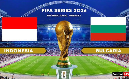 Lịch thi đấu bóng đá hôm nay 30/3: Indonesia tranh chức vô địch FIFA Series với đối thủ châu Âu