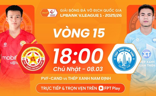 Link xem trực tiếp bóng đá PVF-CAND vs Thép Xanh Nam Định 18h00 hôm nay, V-League vòng 15