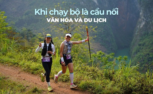 Khi chạy bộ là cầu nối văn hóa và du lịch