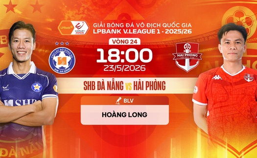 Link xem trực tiếp bóng đá SHB Đà Nẵng vs Hải Phòng 18h00 hôm nay, V-League vòng 24
