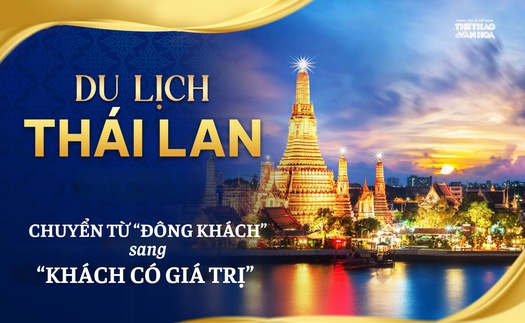 Du lịch Thái Lan: Chuyển từ "đông khách" sang "khách có giá trị"
