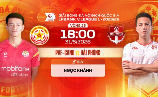 Link xem trực tiếp bóng đá PVF-CAND vs Hải Phòng 18h00 hôm nay, V-League vòng 25
