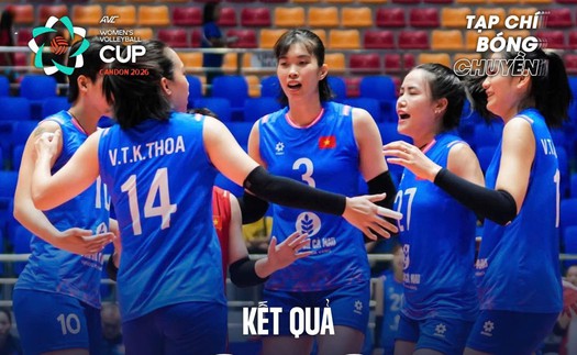 ĐT bóng chuyền nữ Việt Nam thua tiếc nuối Kazakhstan sau 5 set, xếp nhì ở vòng bảng AVC Cup 2026