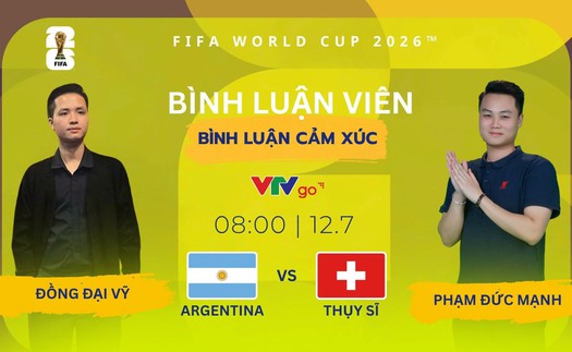 Nhận định bóng đá World Cup 2026 hôm nay ngày 12/7