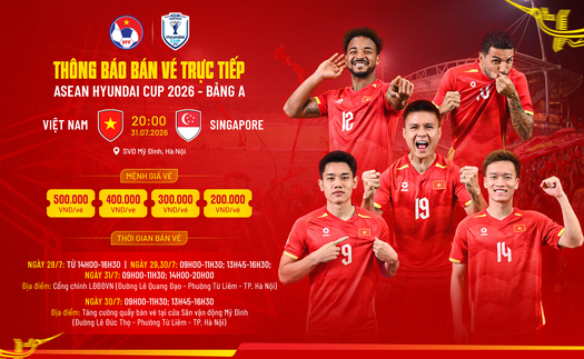 Tin nóng bóng đá Việt hôm nay 29/7: Vé trận Việt Nam - Singapore 'sốt'; Nam Định ra mắt cầu thủ Việt kiều Áo
