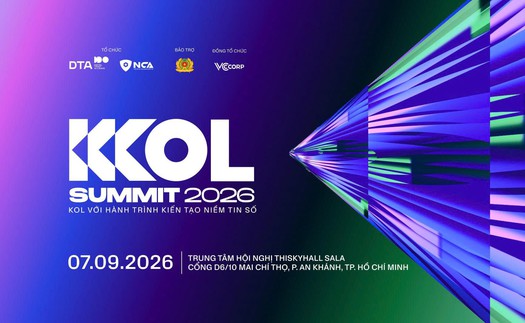 KOL Summit 2026: "KOL với hành trình kiến tạo niềm tin số" diễn ra vào đầu tháng 9/2026
