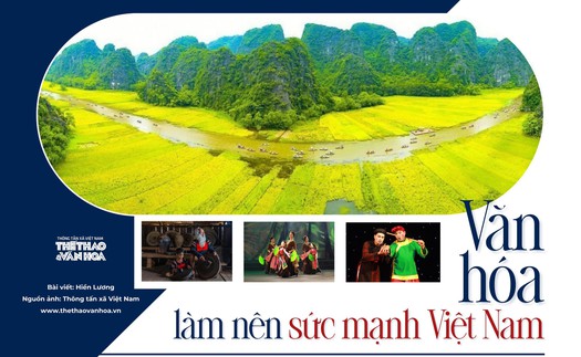 Văn hóa làm nên sức mạnh Việt Nam