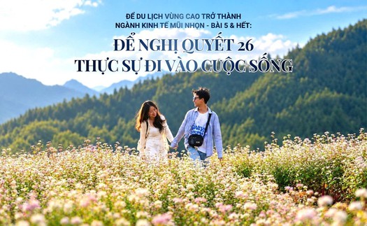 Để Nghị quyết 26 thực sự đi vào cuộc sống