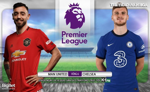 Soi kèo nhà cái MU vs Chelsea. Ngoại hạng Anh vòng 6. Trực tiếp K+ PM