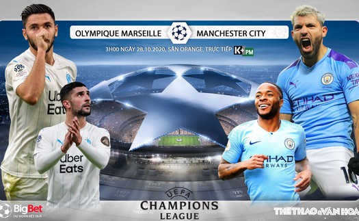 Soi kèo nhà cái Marseille vs Man City. Vòng bảng Cúp C1. Trực tiếp K+ PM