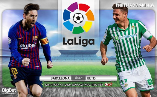 Soi kèo nhà cái Barcelona vs Betis. Vòng 9 La Liga. Trực tiếp Bóng đá TV