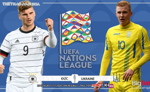 Soi kèo nhà cái Đức vs Ukraina. Vòng bảng UEFA Nations League. Trực tiếp K+ NS