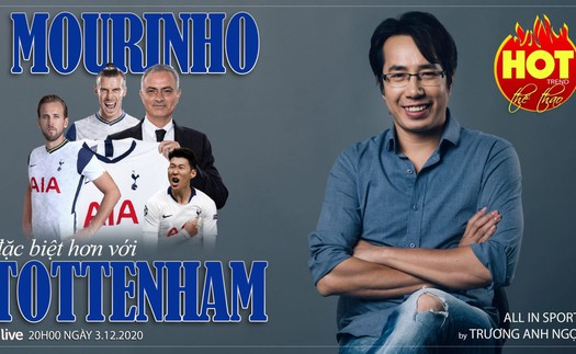 Người đặc biệt HLV Mourinho sẽ cùng Tottenham vô địch giải Ngoại hạng Anh?