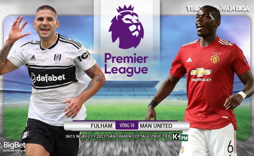 Soi kèo nhà cái Fulham vs MU. Đá bù vòng 18 giải Ngoại hạng Anh